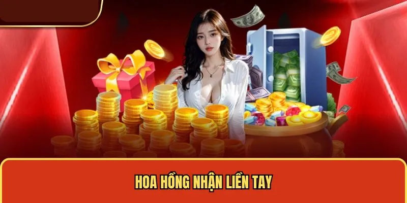 Hoa hồng đại lý nhận liền tay