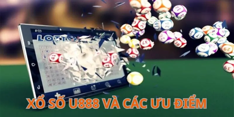 Xổ số U888 chiến lược săn jackpot cực hay